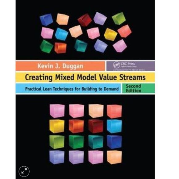 Creating Mixed Model Value Streams by Kevin J. Duggan - Picture 1 of 1